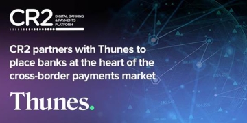 CR2 partners with Thunes to place banks at the heart of the cross-border payments market