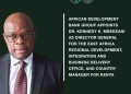 African Development Bank appoints Dr Kennedy Mbekeani as Director General for East Africa